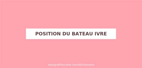 le bateau ivre position sexuel|Le Bateau ivre 